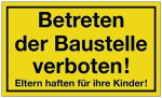 Schild 400X250 mm, geel Betreden van de bouwplaats verboden