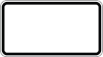 Additional sign L=231x W=420 mmx2 mm Rectangle RA1 Adco